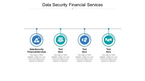 Data Security Financial Services Ppt PowerPoint Presentation Styles Design Templates Cpb Pdf