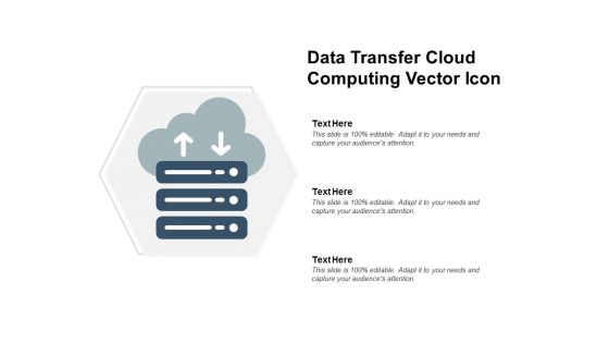 Data Transfer Cloud Computing Vector Icon Ppt PowerPoint Presentation Layouts Graphics