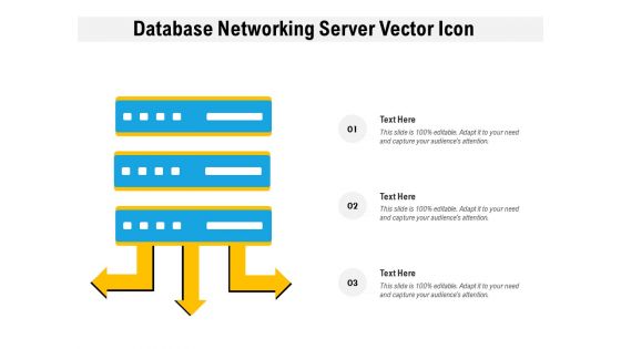 Database Networking Server Vector Icon Ppt PowerPoint Presentation Slides Tips PDF