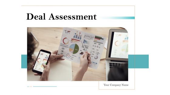 Deal Assessment Ppt PowerPoint Presentation Complete Deck With Slides
