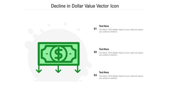 Decline In Dollar Value Vector Icon Ppt PowerPoint Presentation Ideas Templates PDF Decline In Dollar Value Vector Icon Ppt PowerPoint Presentation Ideas Templates PDF