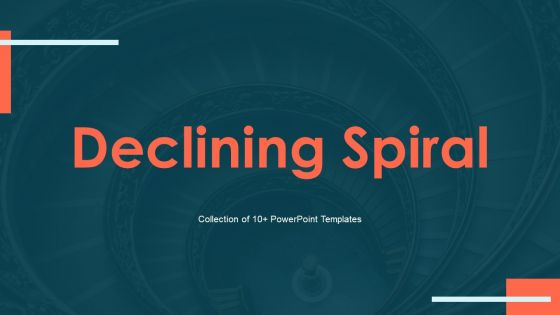 Declining Spiral Ppt PowerPoint Presentation Complete With Slides