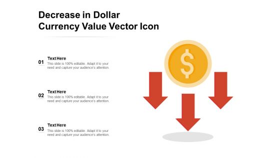 Decrease In Dollar Currency Value Vector Icon Ppt PowerPoint Presentation Slides Background Image PDF
