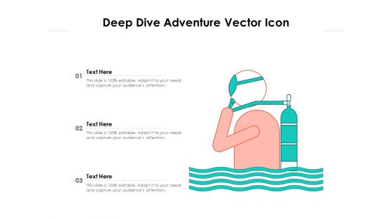 Deep Dive Adventure Vector Icon Ppt PowerPoint Presentation Gallery Background PDF