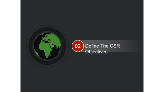 Define The Csr Objectives Ppt PowerPoint Presentation Visual Aids