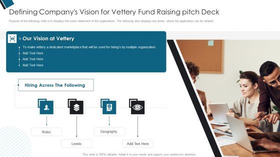 Defining Companys Vision For Vettery Fund Raising Pitch Deck Ppt PowerPoint Presentation Gallery Graphic Images PDF