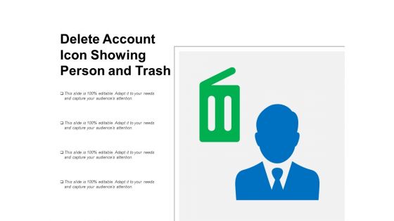Delete Account Icon Showing Person And Trash Ppt PowerPoint Presentation File Vector