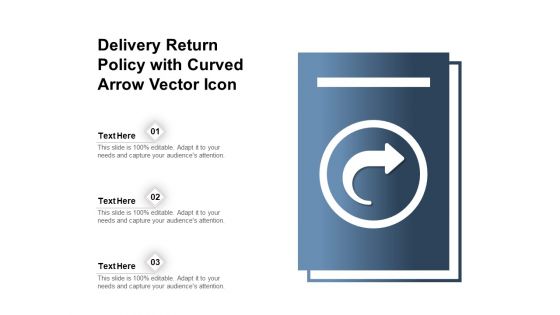 Delivery Return Policy With Curved Arrow Vector Icon Ppt PowerPoint Presentation File Background PDF