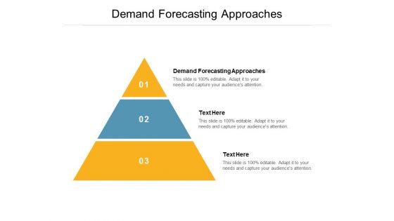 Demand Forecasting Approaches Ppt PowerPoint Presentation Gallery Demonstration Cpb