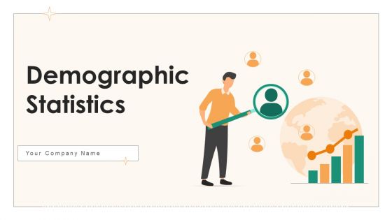 Demographic Statistics Ppt PowerPoint Presentation Complete Deck With Slides