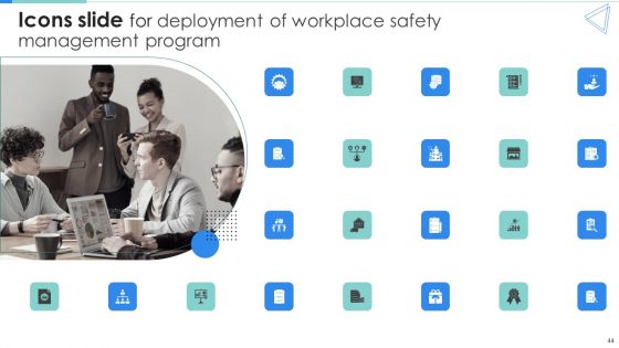 Deployment Of Workplace Safety Management Program Ppt PowerPoint Presentation Complete Deck With Slides