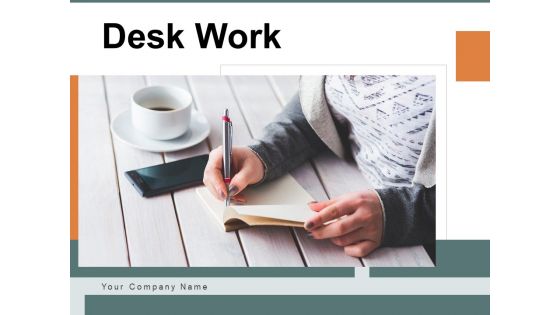 Desk Work Business Analyst Ppt PowerPoint Presentation Complete Deck