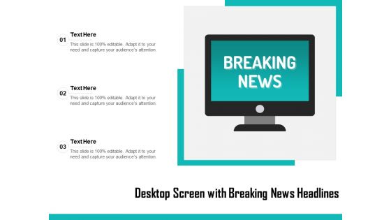 Desktop Screen With Breaking News Headlines Ppt PowerPoint Presentation Styles Maker PDF