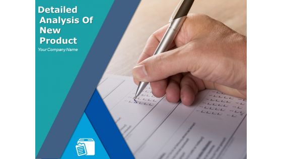 Detailed Analysis Of New Product Ppt PowerPoint Presentation Complete Deck With Slides