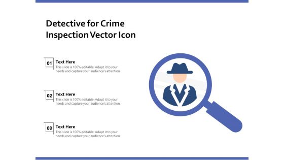 Detective For Crime Inspection Vector Icon Ppt PowerPoint Presentation Gallery Styles PDF