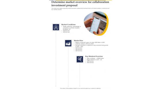 Determine Market Overview For Collaboration Investment Proposal One Pager Sample Example Document