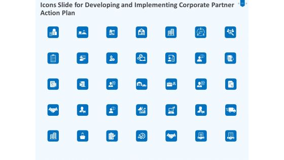 Developing And Implementing Corporate Partner Action Plan Ppt PowerPoint Presentation Complete Deck With Slides