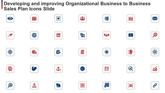 Developing And Improving Organizational Business To Business Sales Plan Icons Slide Ppt Layouts Example PDF