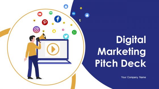 Digital Marketing Pitch Deck Ppt PowerPoint Presentation Complete Deck With Slides