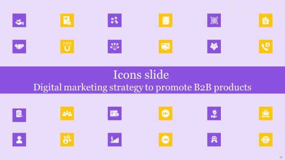 Digital Marketing Strategy To Promote B2B Products Ppt PowerPoint Presentation Complete Deck With Slides