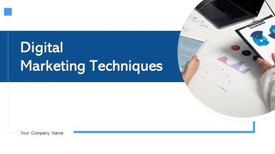 Digital Marketing Techniques Transformation Improvement Ppt PowerPoint Presentation Complete Deck With Slides
