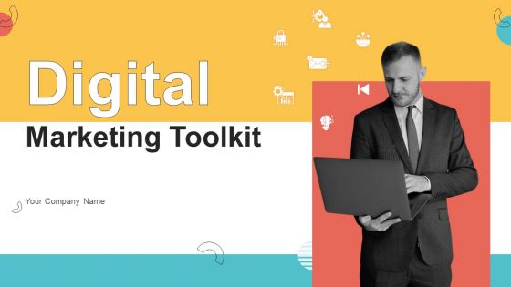 Digital Marketing Toolkit Ppt PowerPoint Presentation Complete Deck With Slides