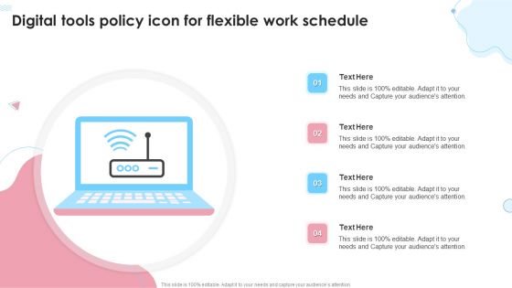Digital Tools Policy Icon For Flexible Work Schedule Ppt Styles Infographics PDF
