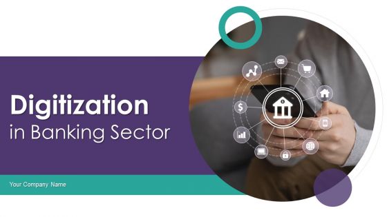 Digitization In Banking Sector Ppt PowerPoint Presentation Complete With Slides
