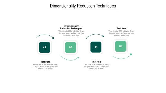 Dimensionality Reduction Techniques Ppt PowerPoint Presentation Ideas Inspiration Cpb Pdf