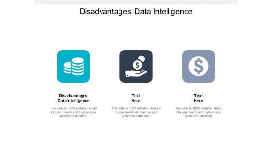 Disadvantages Data Intelligence Ppt PowerPoint Presentation Infographic Template Rules Cpb