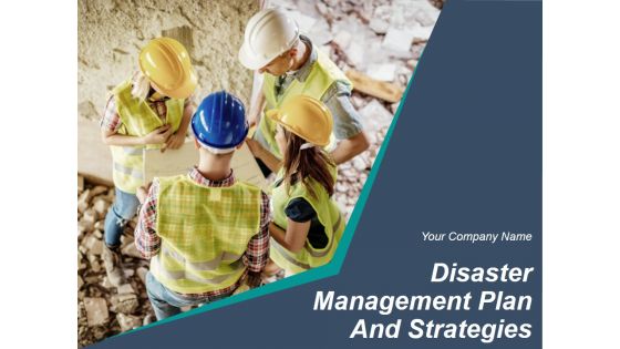 Disaster Management Plan And Strategies Ppt PowerPoint Presentation Complete Deck With Slides