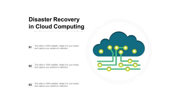 Disaster Recovery In Cloud Computing Ppt PowerPoint Presentation Icon Background Image PDF