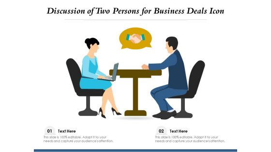 Discussion Of Two Persons For Business Deals Icon Ppt PowerPoint Presentation Icon Visuals PDF