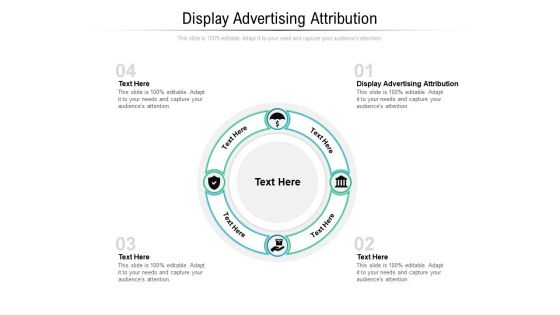 Display Advertising Attribution Ppt PowerPoint Presentation Portfolio Maker Cpb Pdf