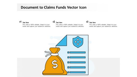 Document To Claims Funds Vector Icon Ppt PowerPoint Presentation Inspiration Format Ideas PDF