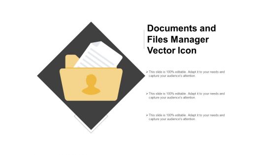 Documents And Files Manager Vector Icon Ppt PowerPoint Presentation Summary Design Inspiration