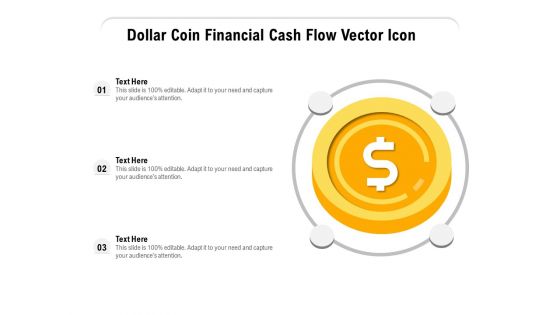 Dollar Coin Financial Cash Flow Vector Icon Ppt PowerPoint Presentation File Formats PDF