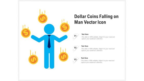 Dollar Coins Falling On Man Vector Icon Ppt PowerPoint Presentation Files PDF