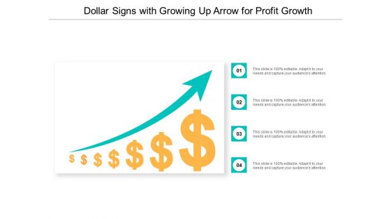 Dollar Signs With Growing Up Arrow For Profit Growth Ppt PowerPoint Presentation Layouts Examples