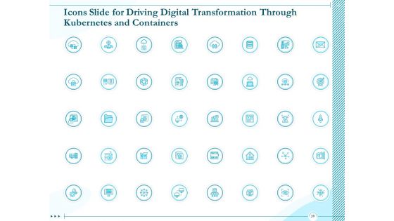 Driving Digital Transformation Through Kubernetes And Containers Ppt PowerPoint Presentation Complete Deck With Slides