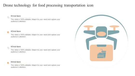 Drone Technology For Food Processing Transportation Icon Demonstration PDF