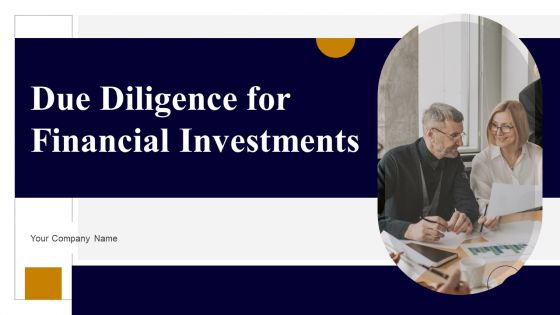 Due Diligence For Financial Investments Ppt PowerPoint Presentation Complete Deck With Slides Due Diligence For Financial Investments Ppt PowerPoint Presentation Complete Deck With Slides