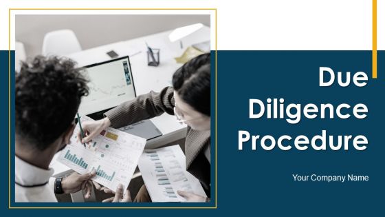 Due Diligence Procedure Ppt PowerPoint Presentation Complete With Slides Due Diligence Procedure Ppt PowerPoint Presentation Complete With Slides