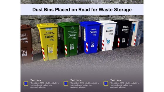 Dust Bins Placed On Road For Waste Storage Ppt PowerPoint Presentation Icon Rules PDF