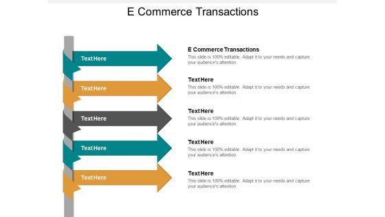 E Commerce Transactions Ppt PowerPoint Presentation Layouts Slides Cpb