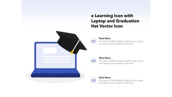 E Learning Icon With Laptop And Graduation Hat Vector Icon Ppt PowerPoint Presentation File Designs Download PDF