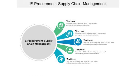 E Procurement Supply Chain Management Ppt PowerPoint Presentation Slides Layout Cpb
