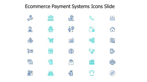 Ecommerce Payment Systems Icons Slide Growth Ppt PowerPoint Presentation Infographics Visual Aids