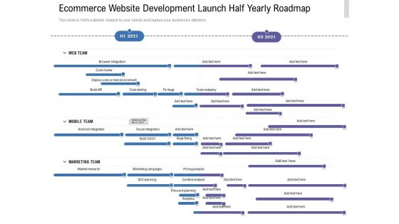 Ecommerce Website Development Launch Half Yearly Roadmap Infographics