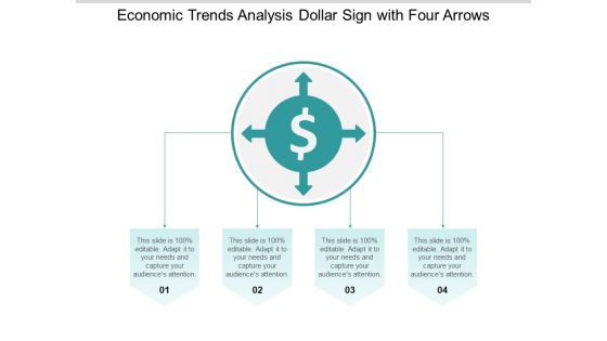 Economic Trends Analysis Dollar Sign With Four Arrows Ppt PowerPoint Presentation Layouts Icons